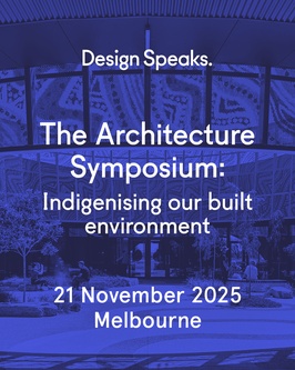 The Architecture Symposium: Indigenising our built environment