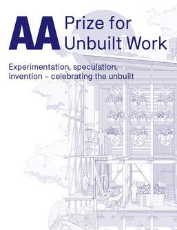 AA Prize for Unbuilt Work